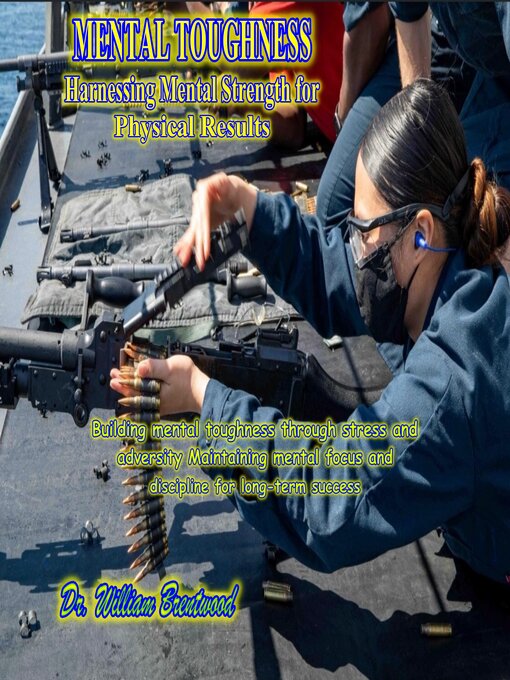 Title details for MENTAL TOUGHNESS Harnessing Mental Strength for Physical Results by Dr. William Brentwood - Wait list